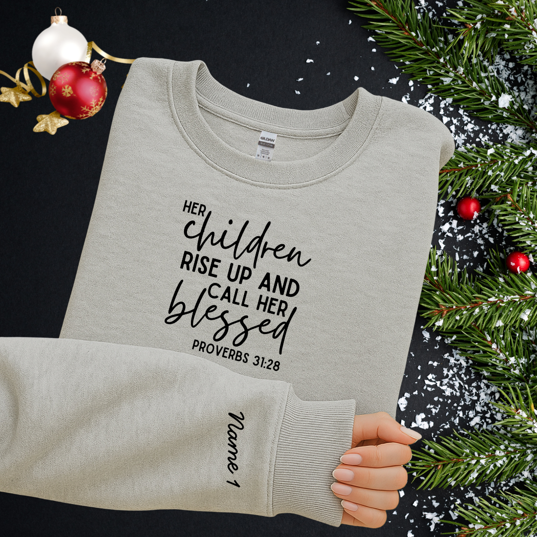 Ladies' Custom "Her Children Rise Up and Call Her Blessed" Custom Name Crewneck Sweatshirt