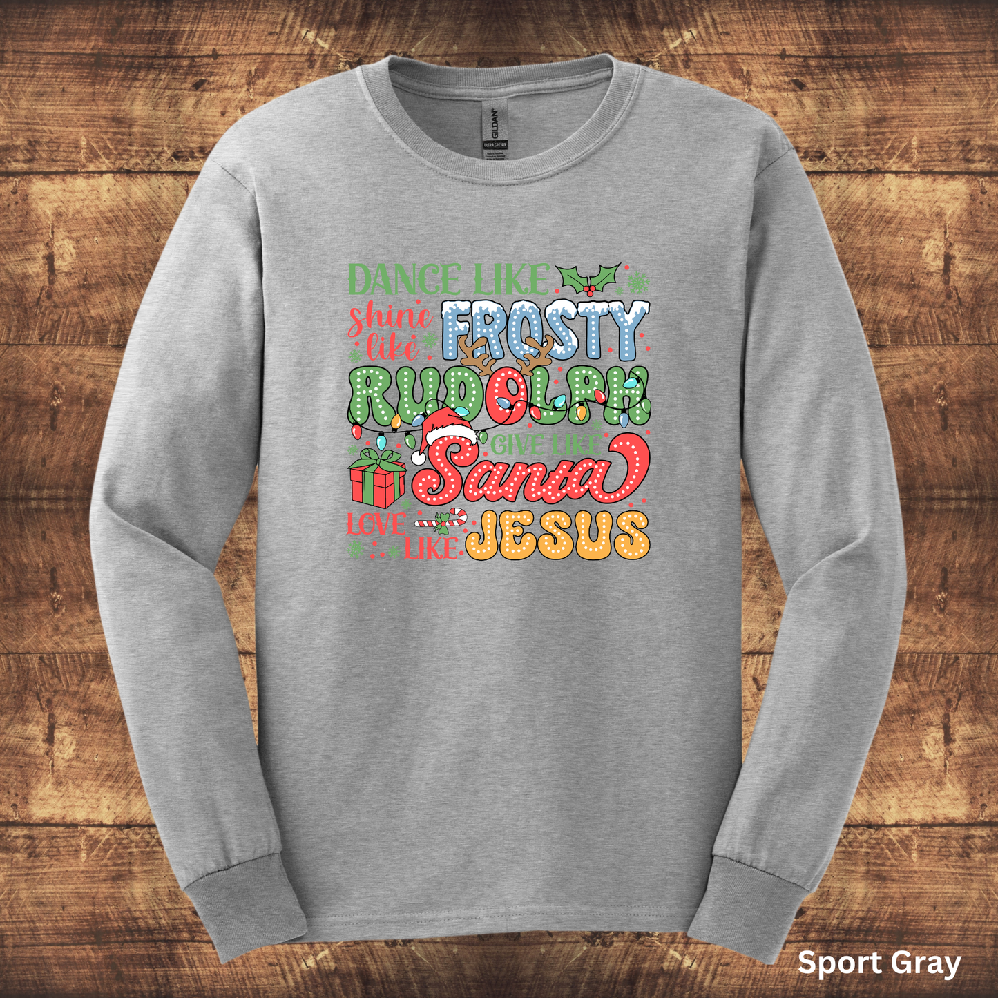 Ladies' "Dance Like Frosty Love Like Jesus" Long Sleeve T-Shirt