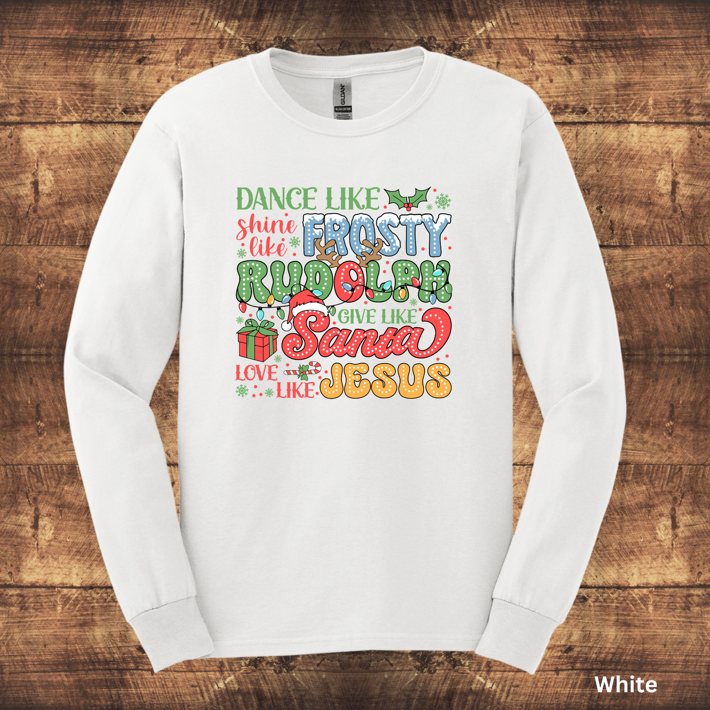 Ladies' "Dance Like Frosty Love Like Jesus" Long Sleeve T-Shirt