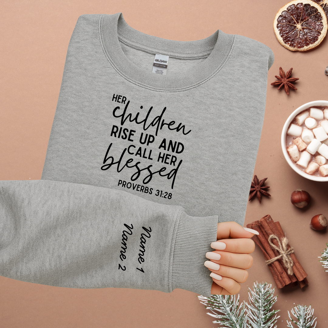 Ladies' Custom "Her Children Rise Up and Call Her Blessed" Custom Name Crewneck Sweatshirt