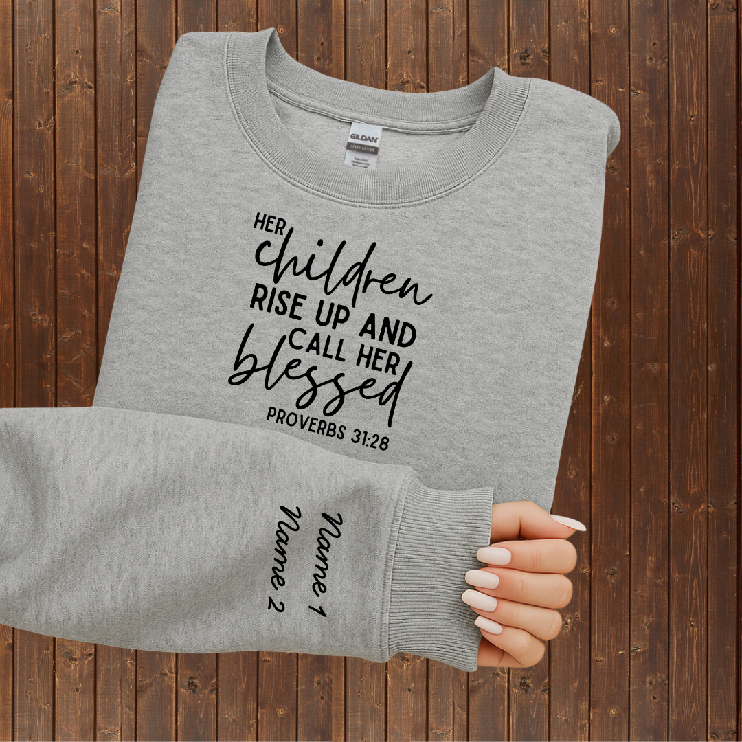 Ladies' Custom "Her Children Rise Up and Call Her Blessed" Custom Name Crewneck Sweatshirt