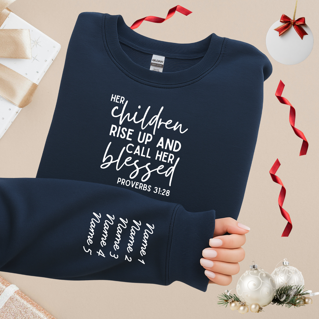 Ladies' Custom "Her Children Rise Up and Call Her Blessed" Custom Name Crewneck Sweatshirt