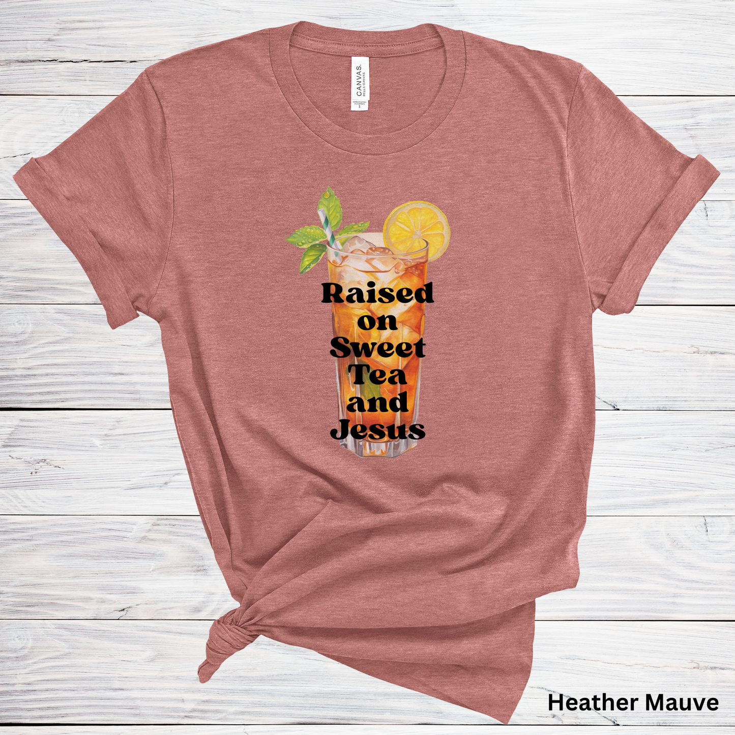 Ladies' "Raised on Sweet Tea And Jesus" Short Sleeve T-Shirt