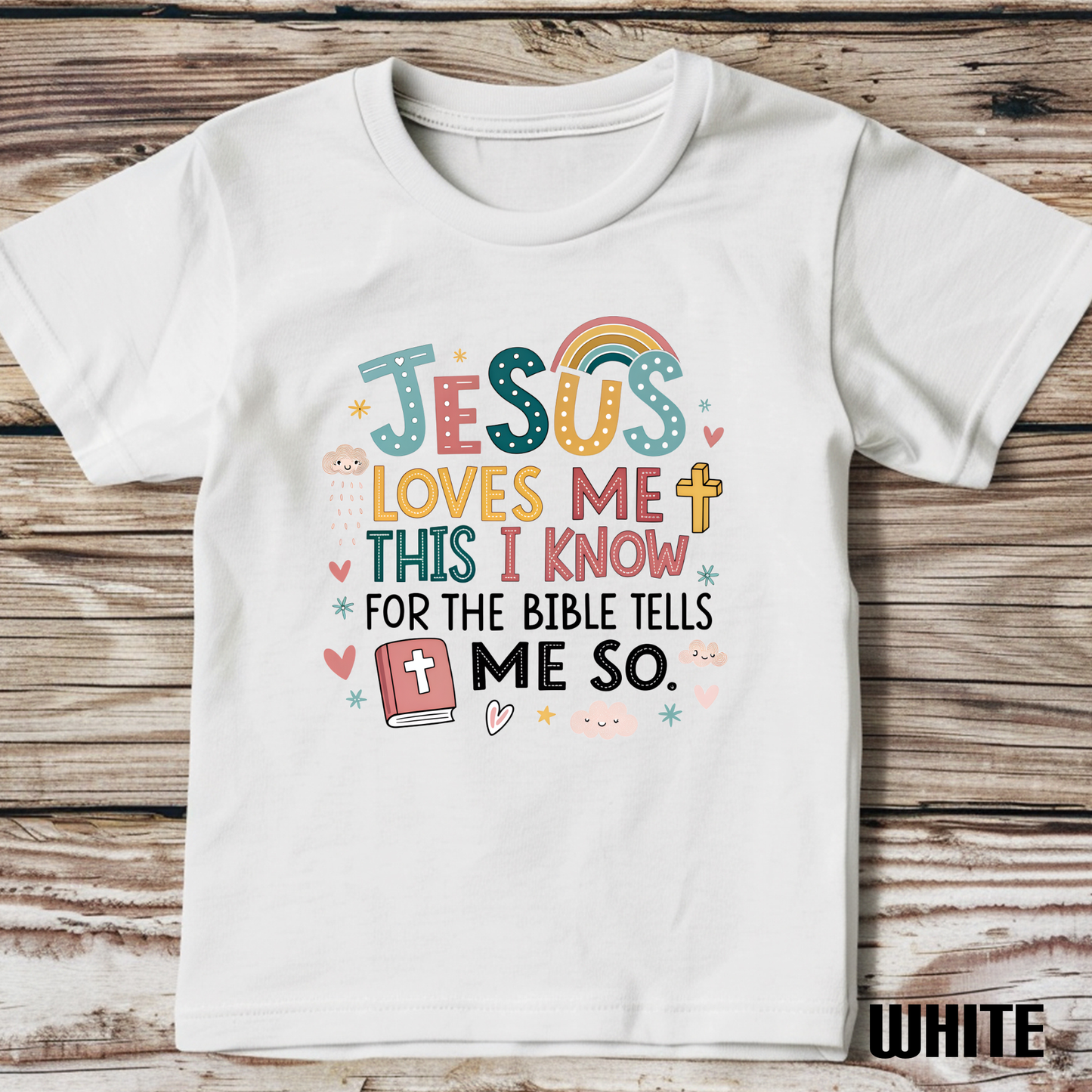 Children's Jesus Loves Me This I Know Children's T-shirt